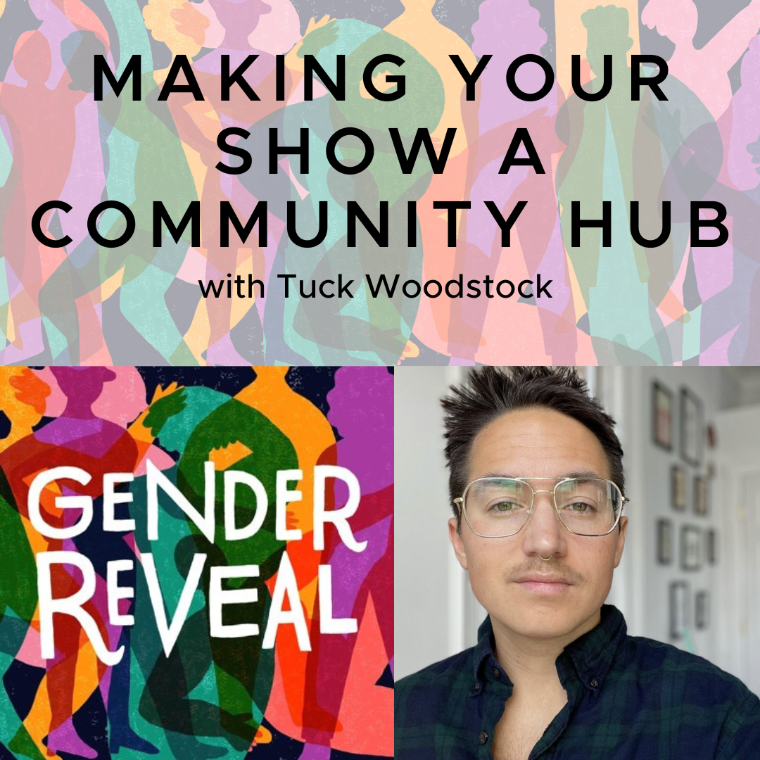 webinar making your show a community hub with tuck woodstock