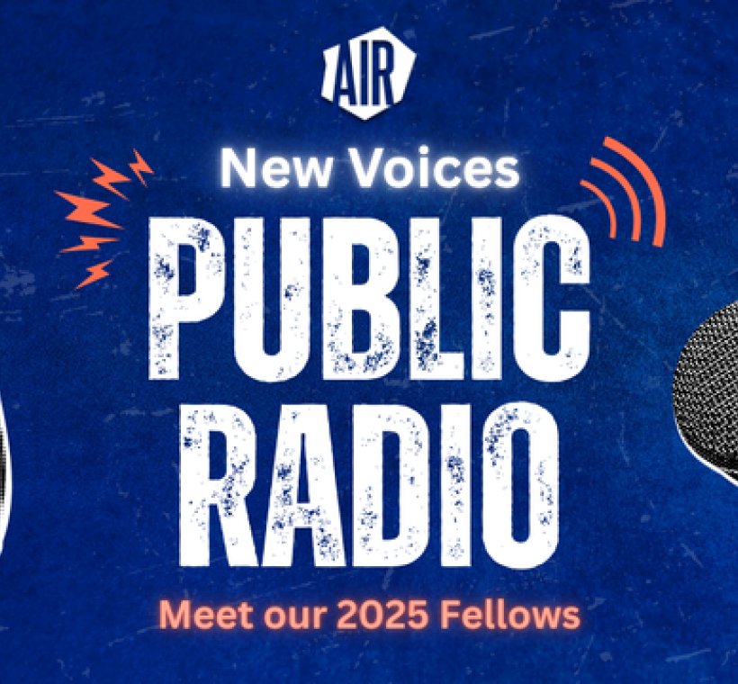 Meet AIR's 2025 New Voices Public Radio Fellows!